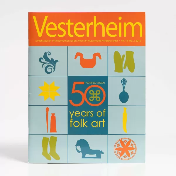 Vesterheim Magazine Vol. 14, No. 2 2016 - 50 Years Of Folk Art Hot
